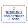 ADESIVO IMPORTANTE NON OSTRUIRE IL FORO "BLU" PER VESPA RALLY 180 VSD1T RALLY 200 VSE1T