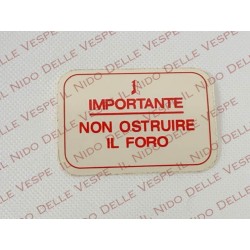 ADESIVO IMPORTANTE NON USTRUIRE IL FORO PER VESPA 180-200 RALLY